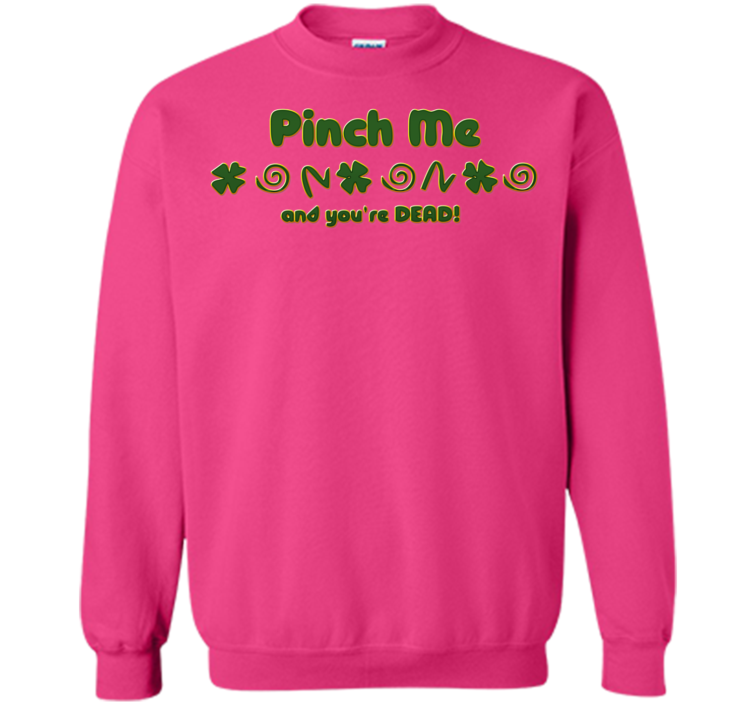 Irish pinch T Shirt