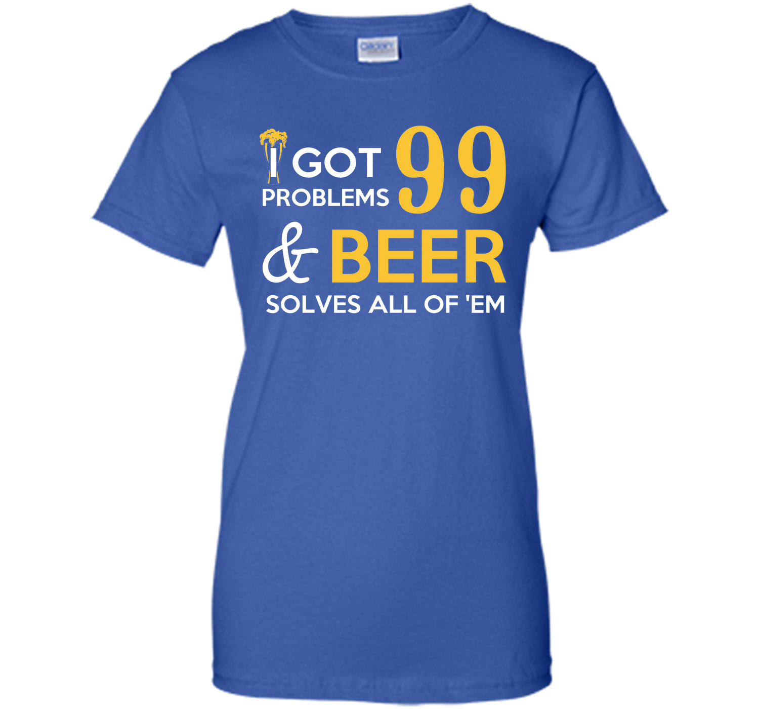 BEER SOLVES ALL OF THEM T-Shirt