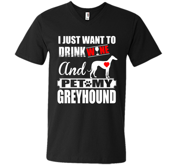 I just want to drink wine and pet my greyhound T Shirt