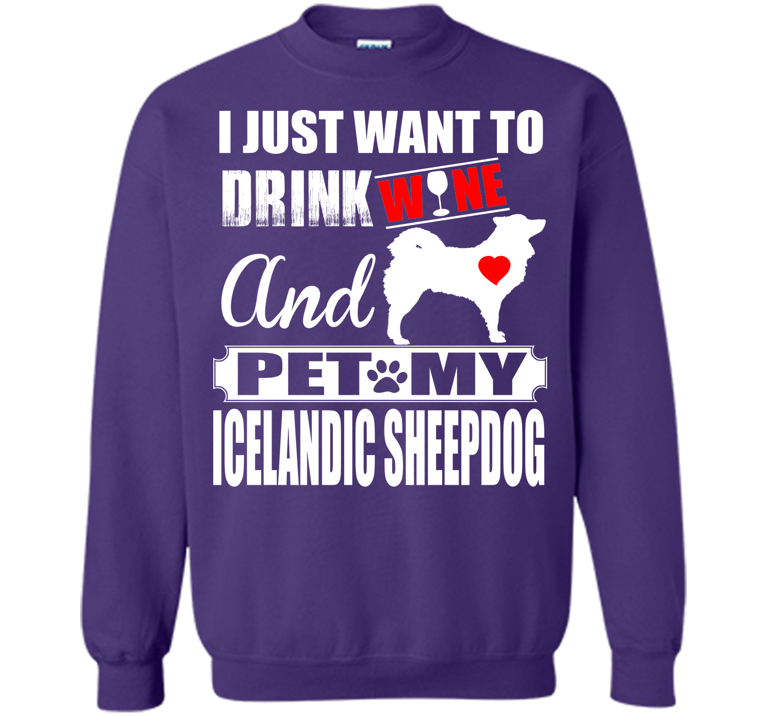 I just want to drink wine and pet my icelandic she T Shirt