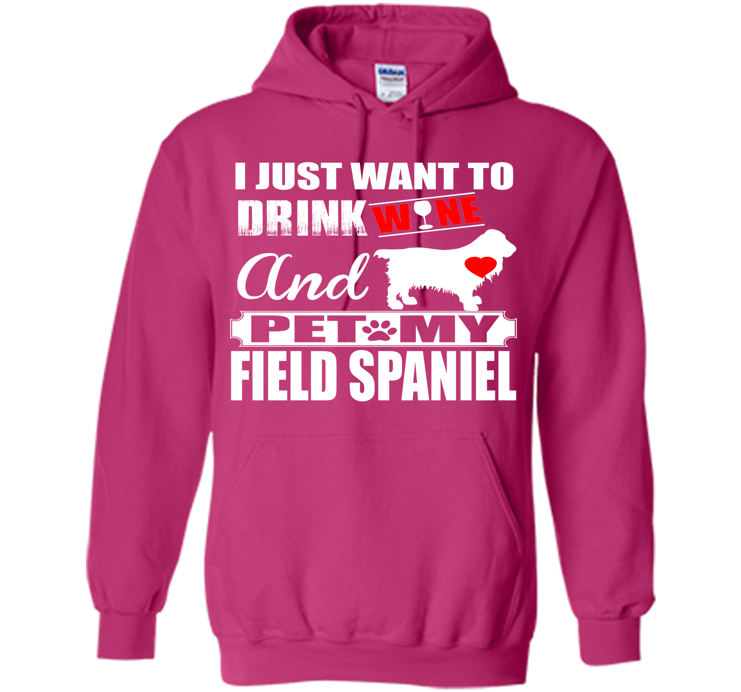 I JUST WANT TO DRINK WINE AND PET MY FIELD SPANIEL T-Shirt
