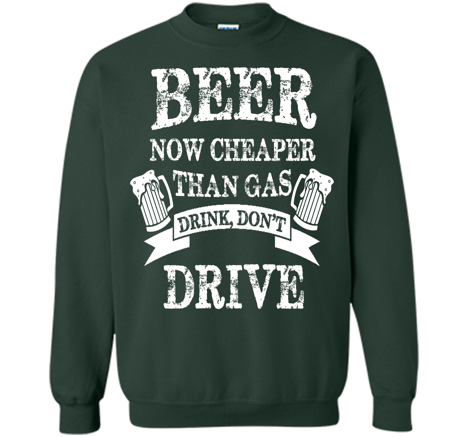 BEER NOW CHEAPER THAN GAS DRINK DONT DRIVE T-Shirt