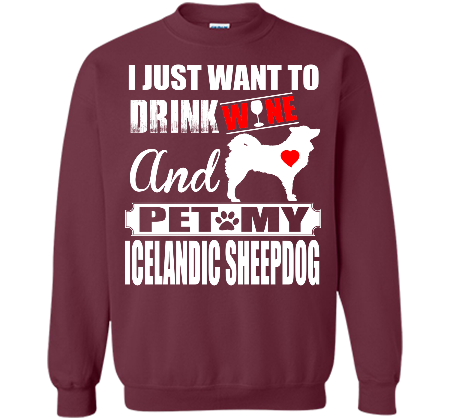 I just want to drink wine and pet my icelandic she T Shirt