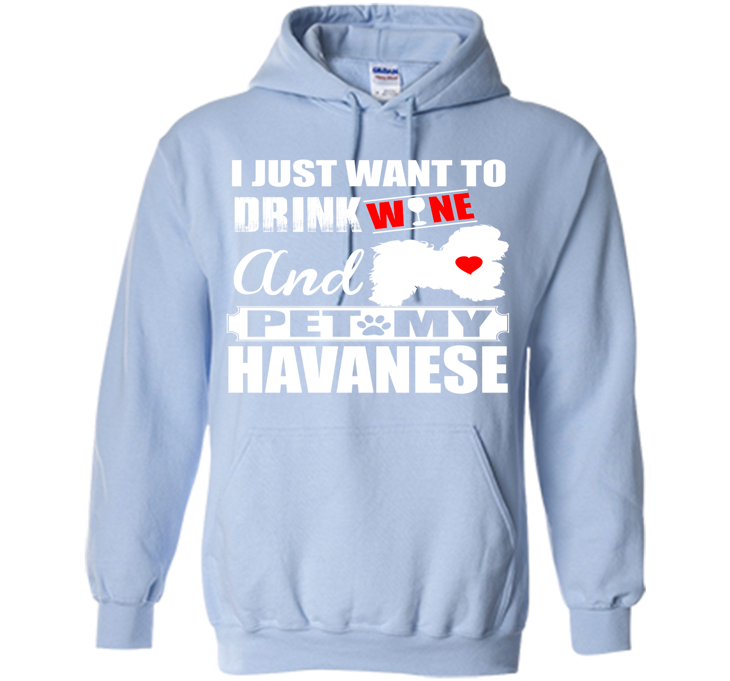 I just want to drink wine and pet my havanese T Shirt
