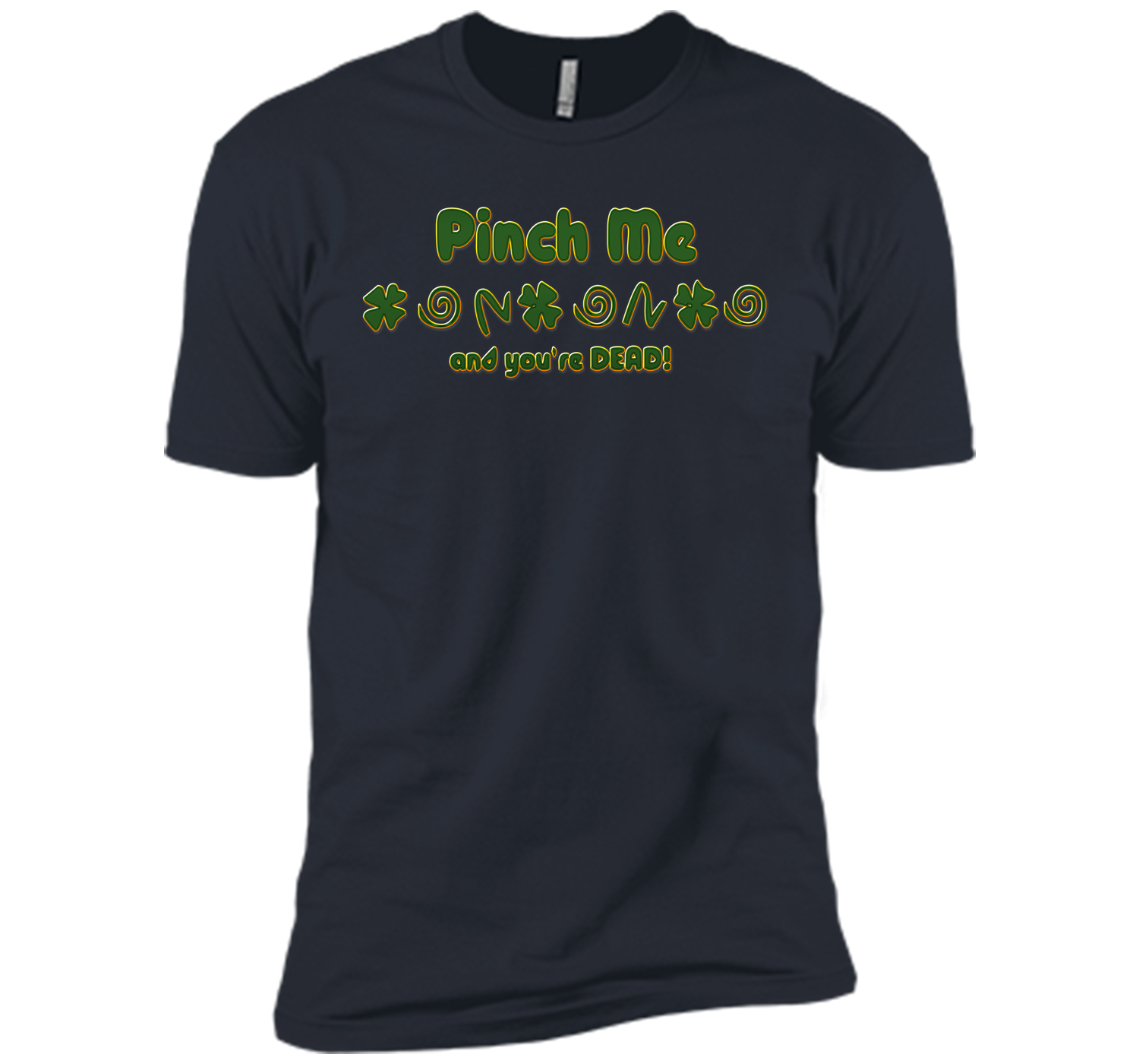 Irish pinch T Shirt