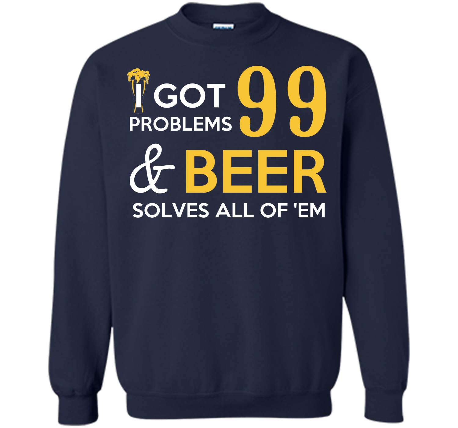 BEER SOLVES ALL OF THEM T-Shirt