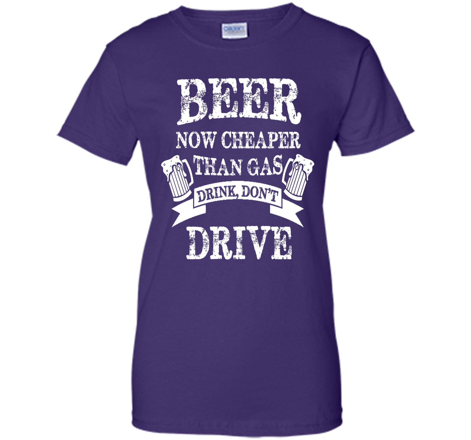 BEER NOW CHEAPER THAN GAS DRINK DONT DRIVE T-Shirt