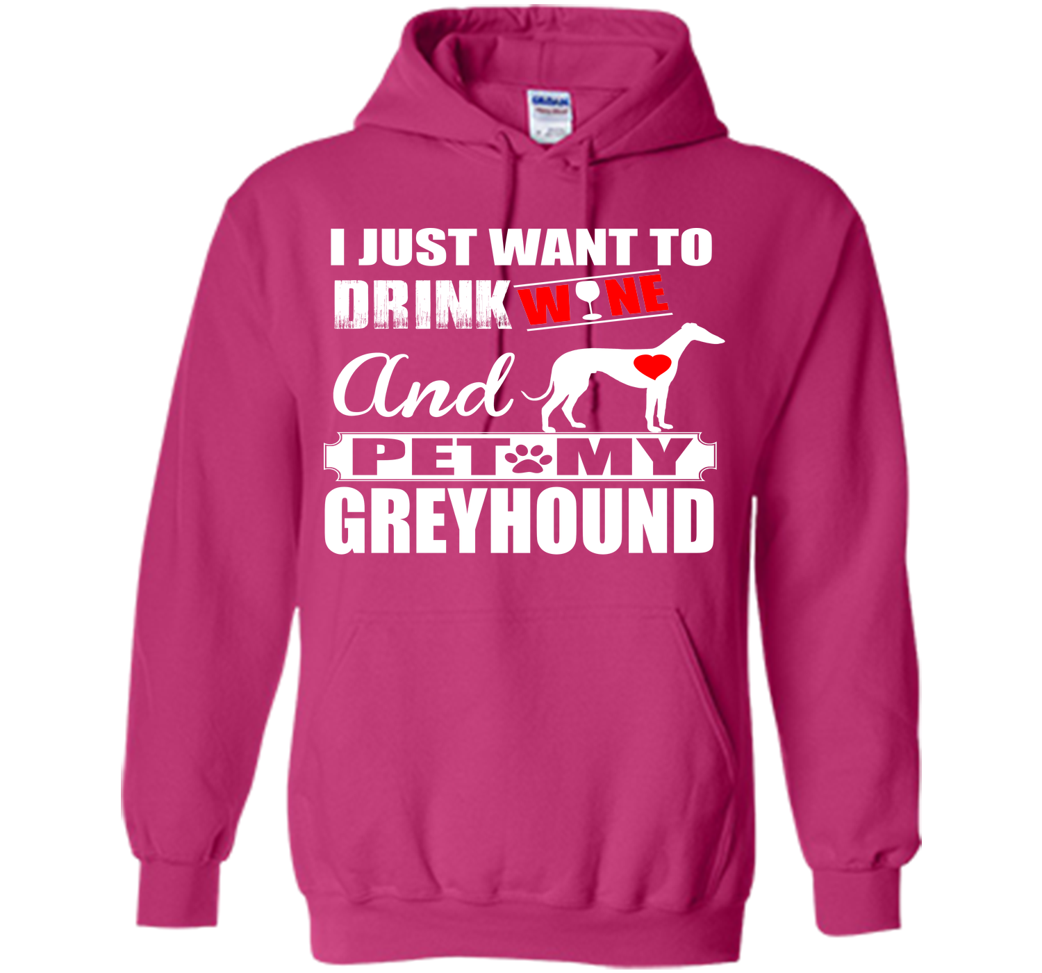 I just want to drink wine and pet my greyhound T Shirt