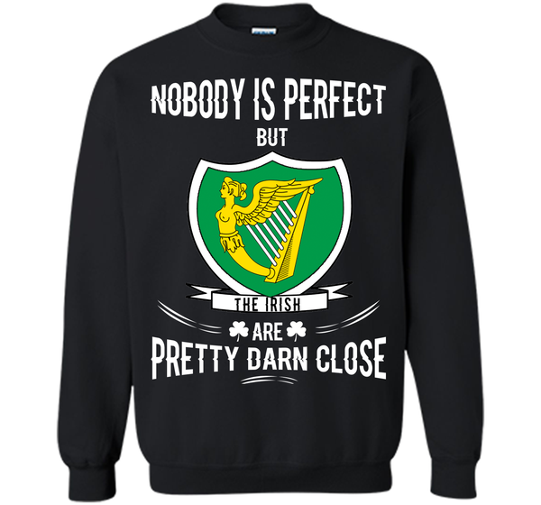 Nobody is perfect but the irish are pretty darn cl T Shirt