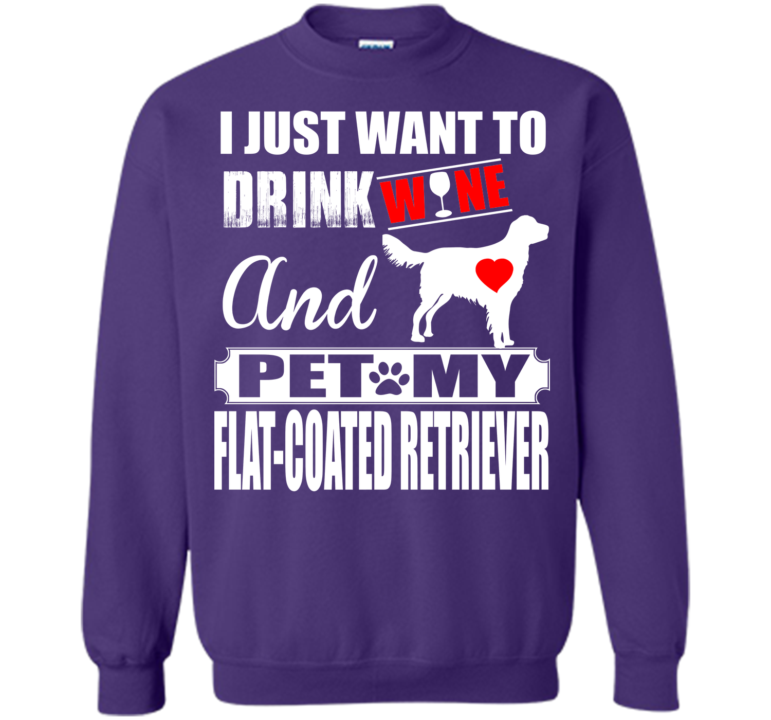 I just want to drink wine and pet my flat coated r T Shirt
