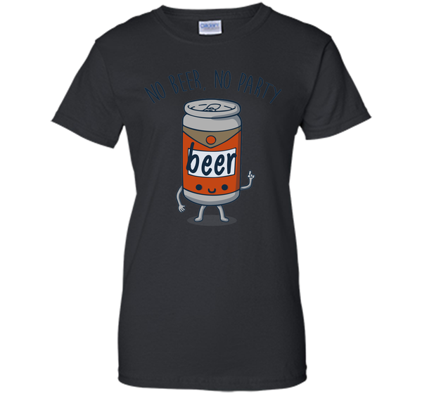 No beer no party T Shirt