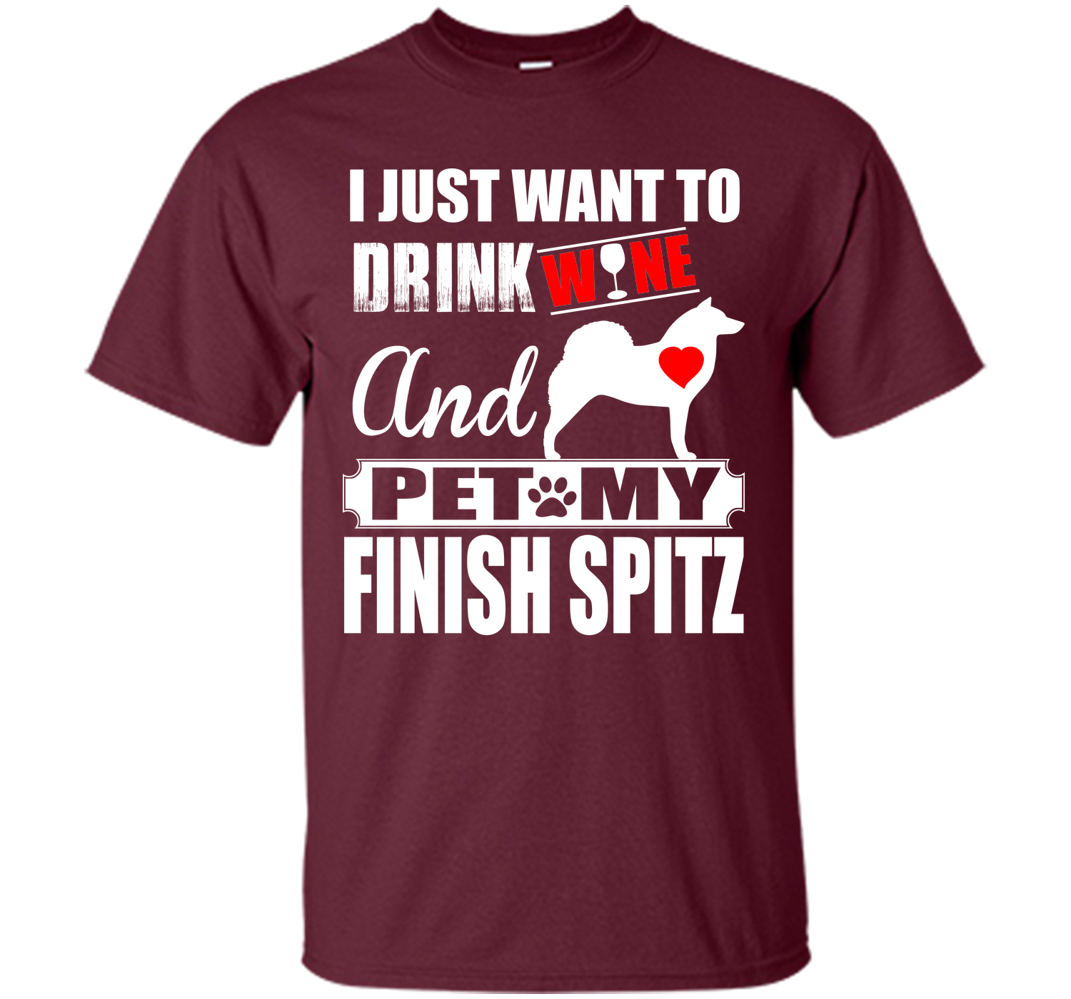I just want to drink wine and pet my finish spitz T Shirt