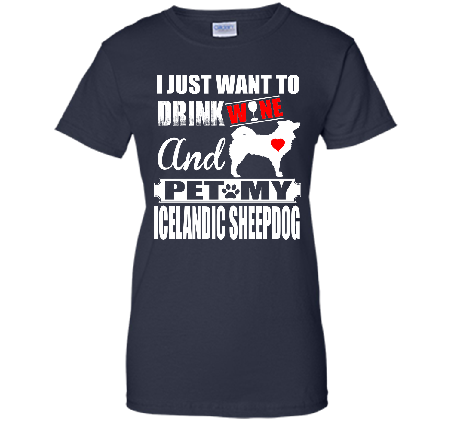 I just want to drink wine and pet my icelandic she T Shirt