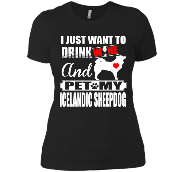 I just want to drink wine and pet my icelandic she T Shirt