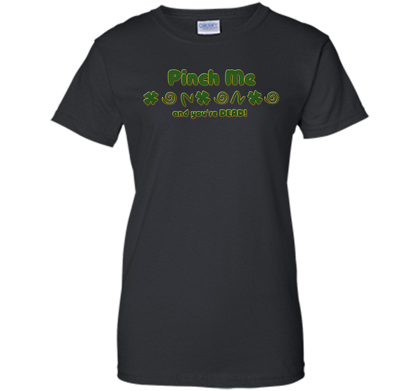 Irish pinch T Shirt
