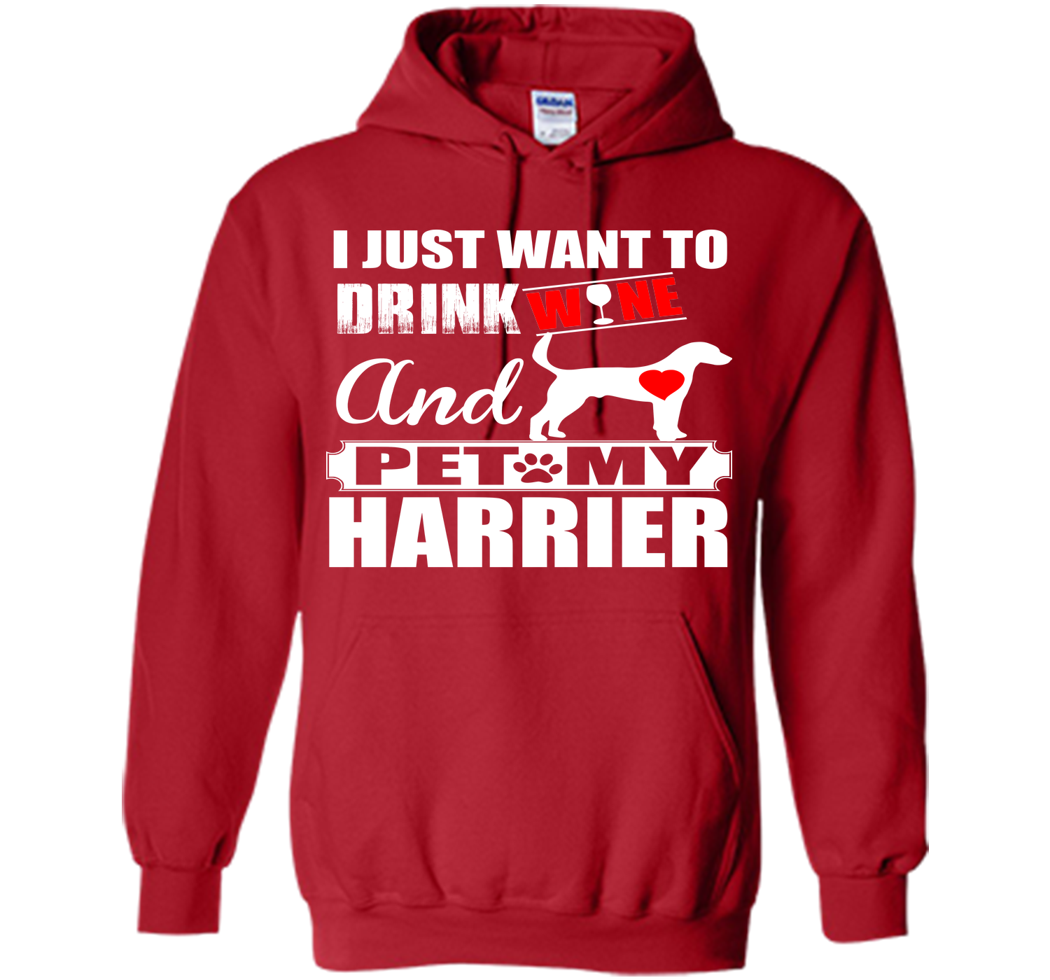 I just want to drink wine and pet my harrier T Shirt