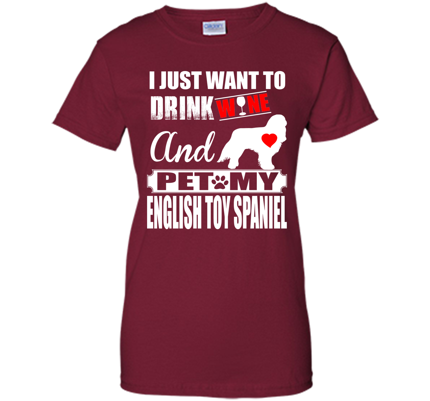 I just want to drink wine and pet my english toy s T Shirt