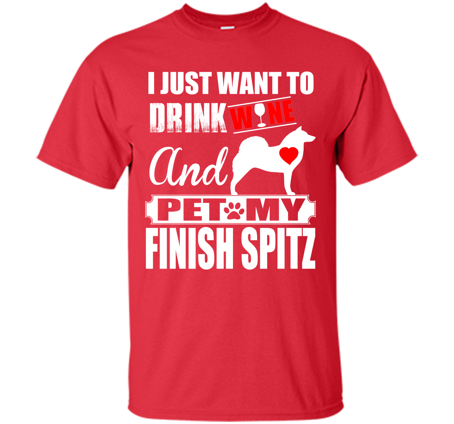 I just want to drink wine and pet my finish spitz T Shirt