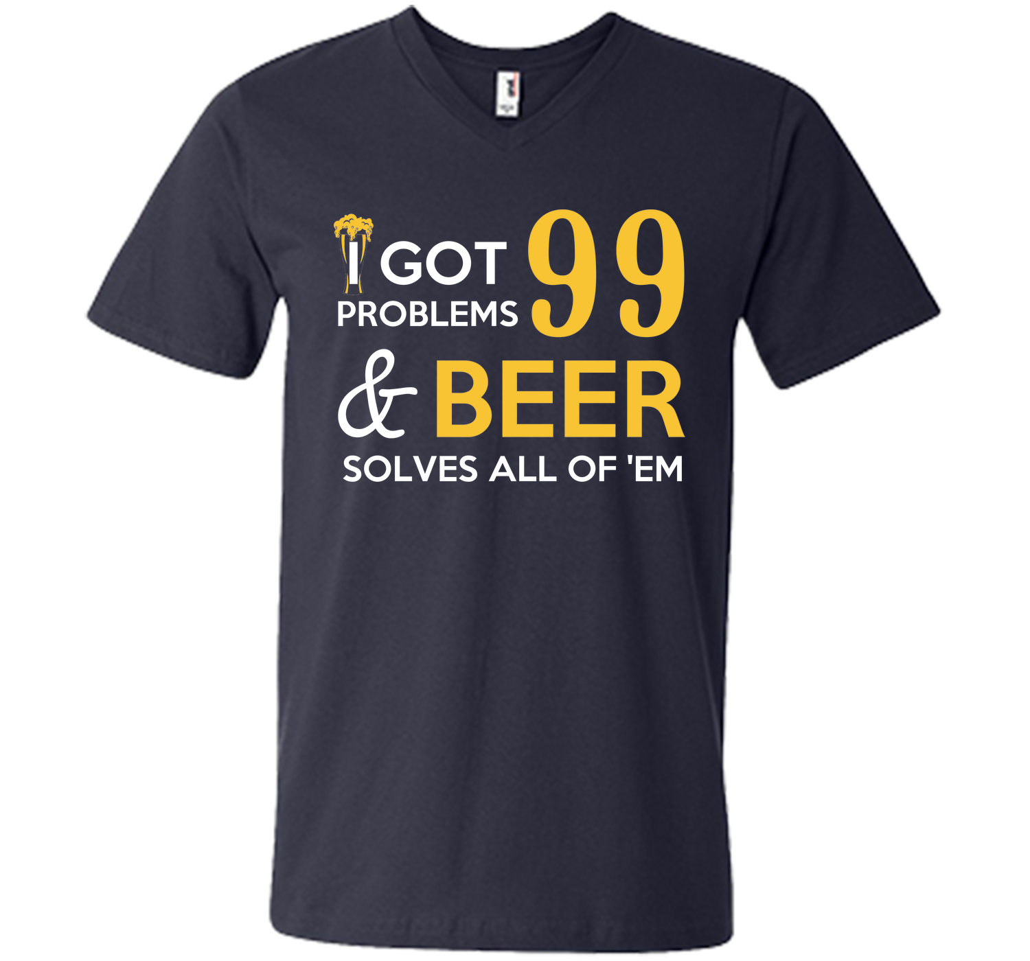BEER SOLVES ALL OF THEM T-Shirt