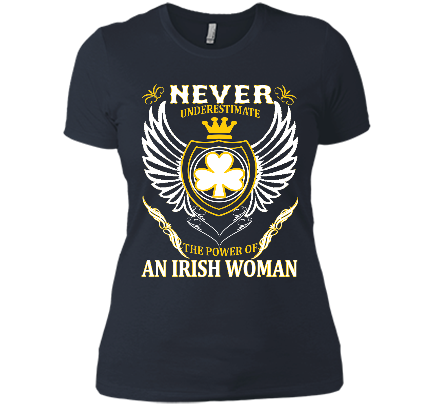 Never underestimate the power of an irish woman st T Shirt