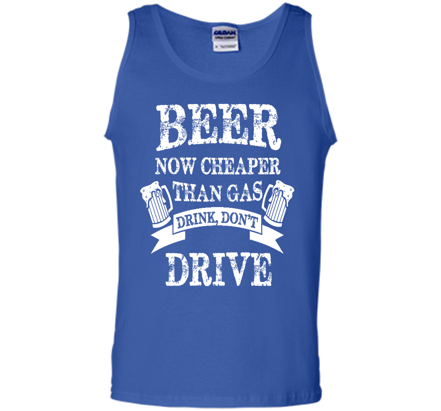 BEER NOW CHEAPER THAN GAS DRINK DONT DRIVE T-Shirt