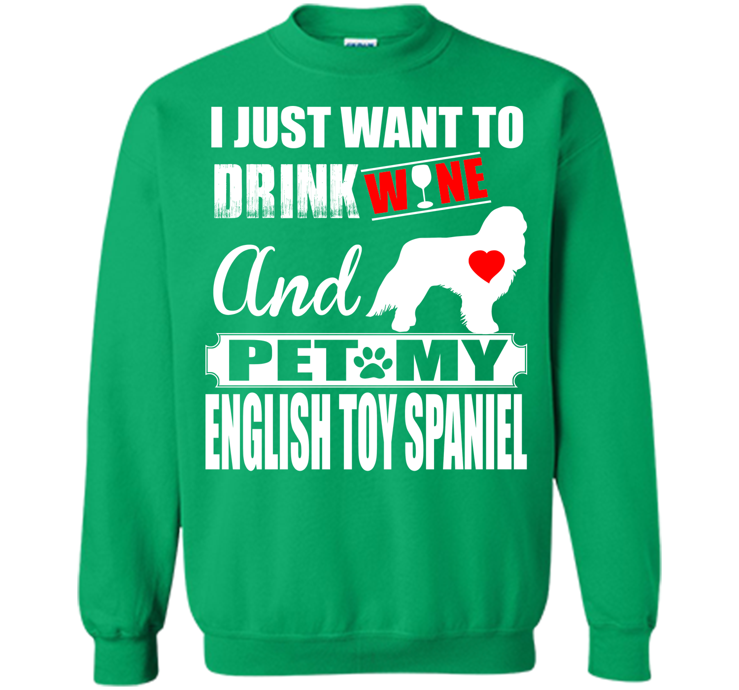 I just want to drink wine and pet my english toy s T Shirt