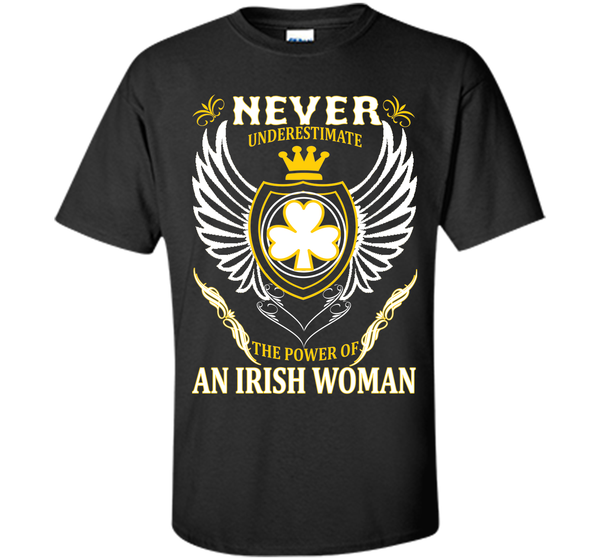 Never underestimate the power of an irish woman st T Shirt