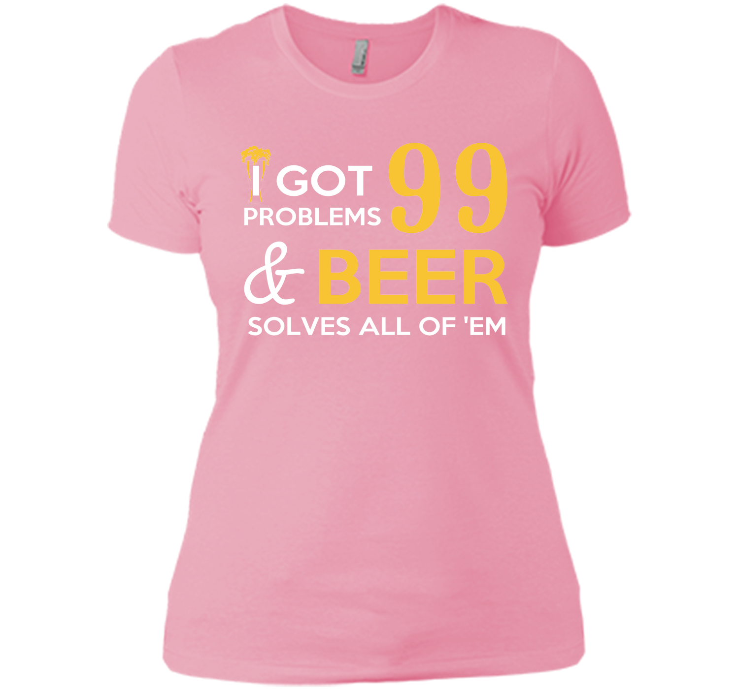 BEER SOLVES ALL OF THEM T-Shirt