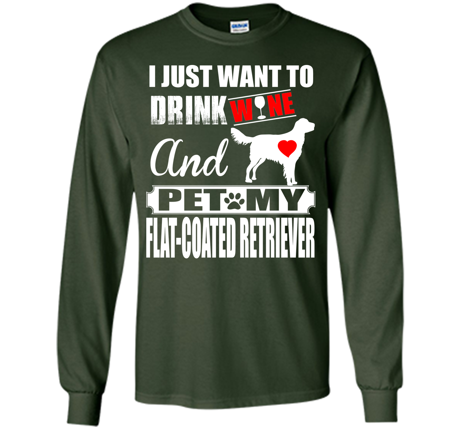 I just want to drink wine and pet my flat coated r T Shirt