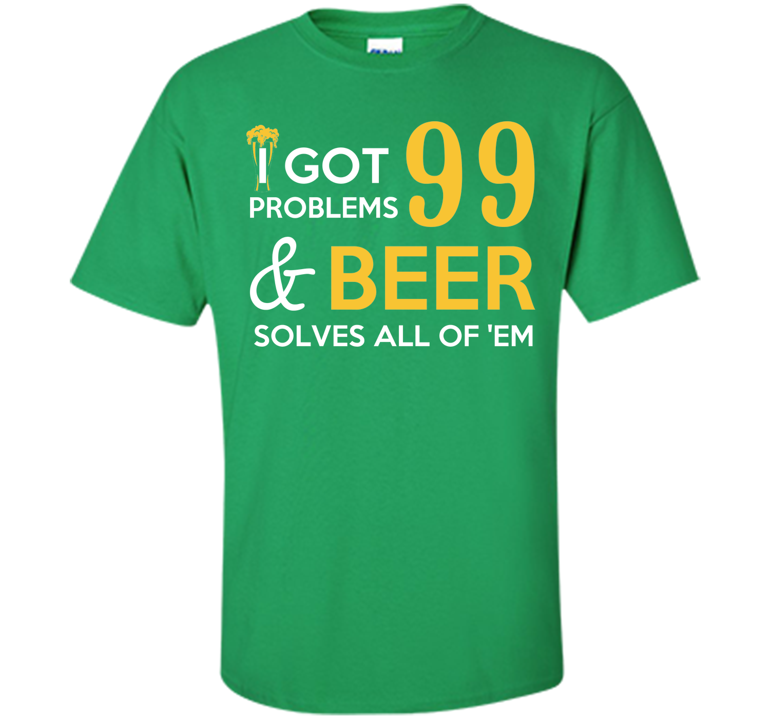 BEER SOLVES ALL OF THEM T-Shirt