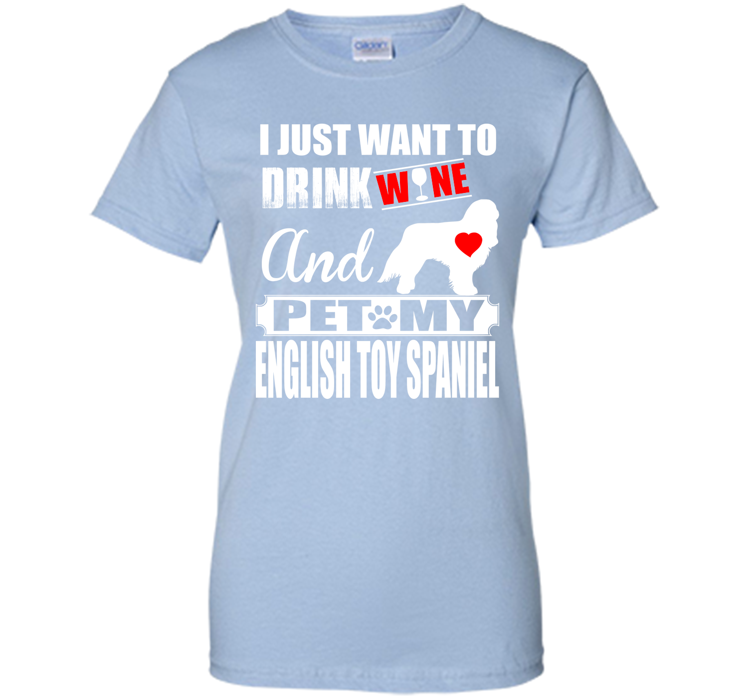 I just want to drink wine and pet my english toy s T Shirt
