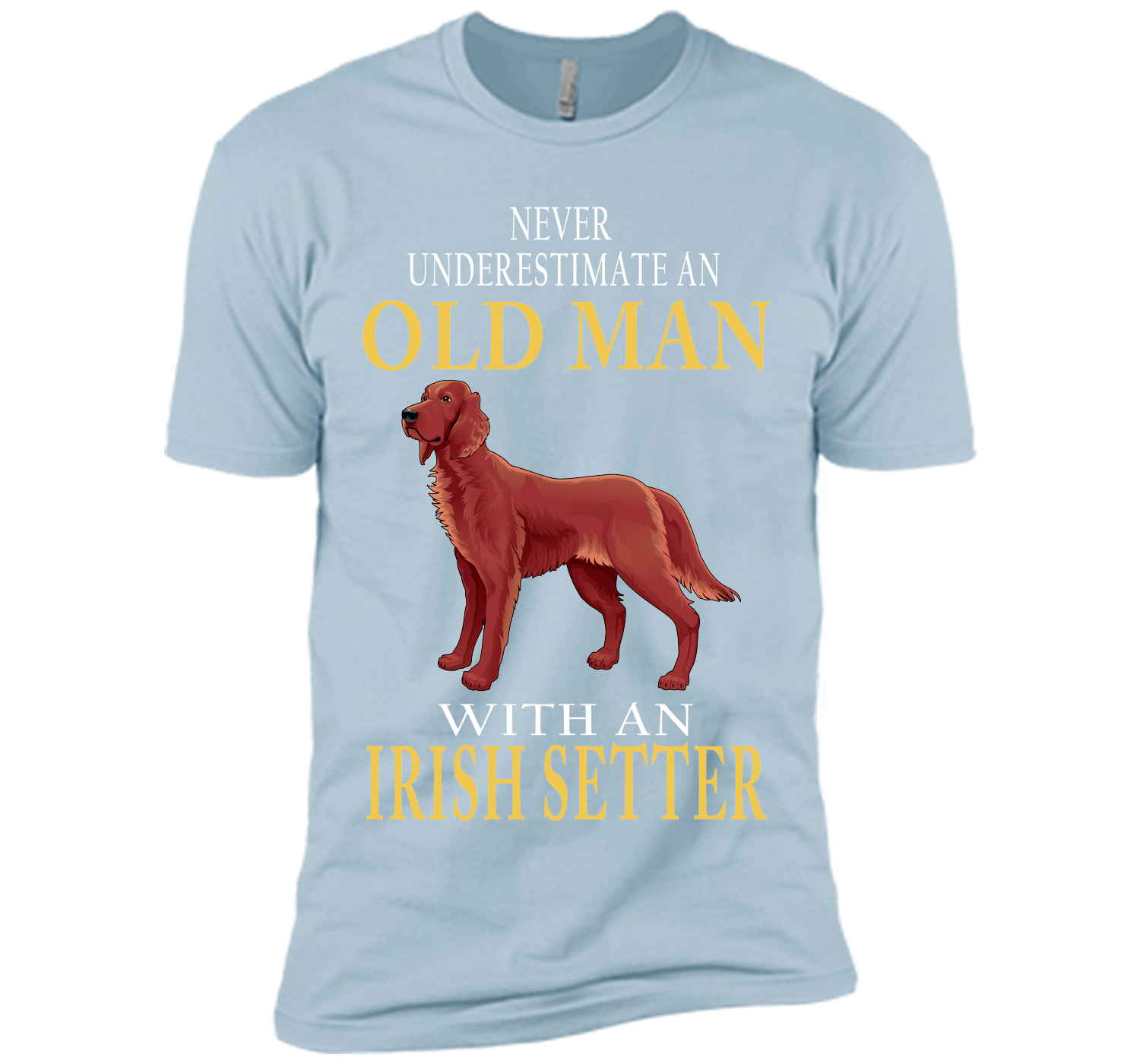Never underestimate an old man with an irish sette T Shirt