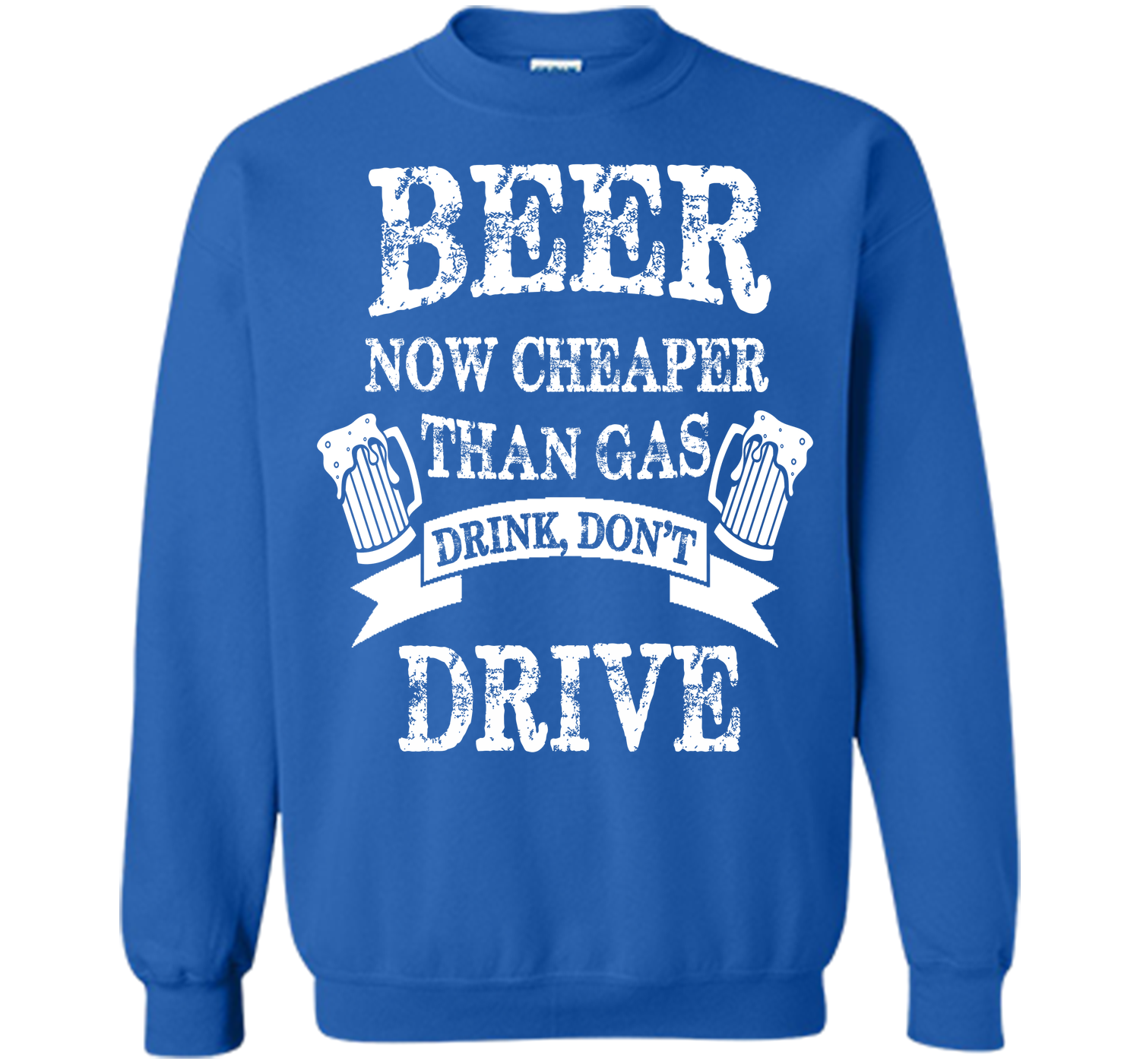 BEER NOW CHEAPER THAN GAS DRINK DONT DRIVE T-Shirt