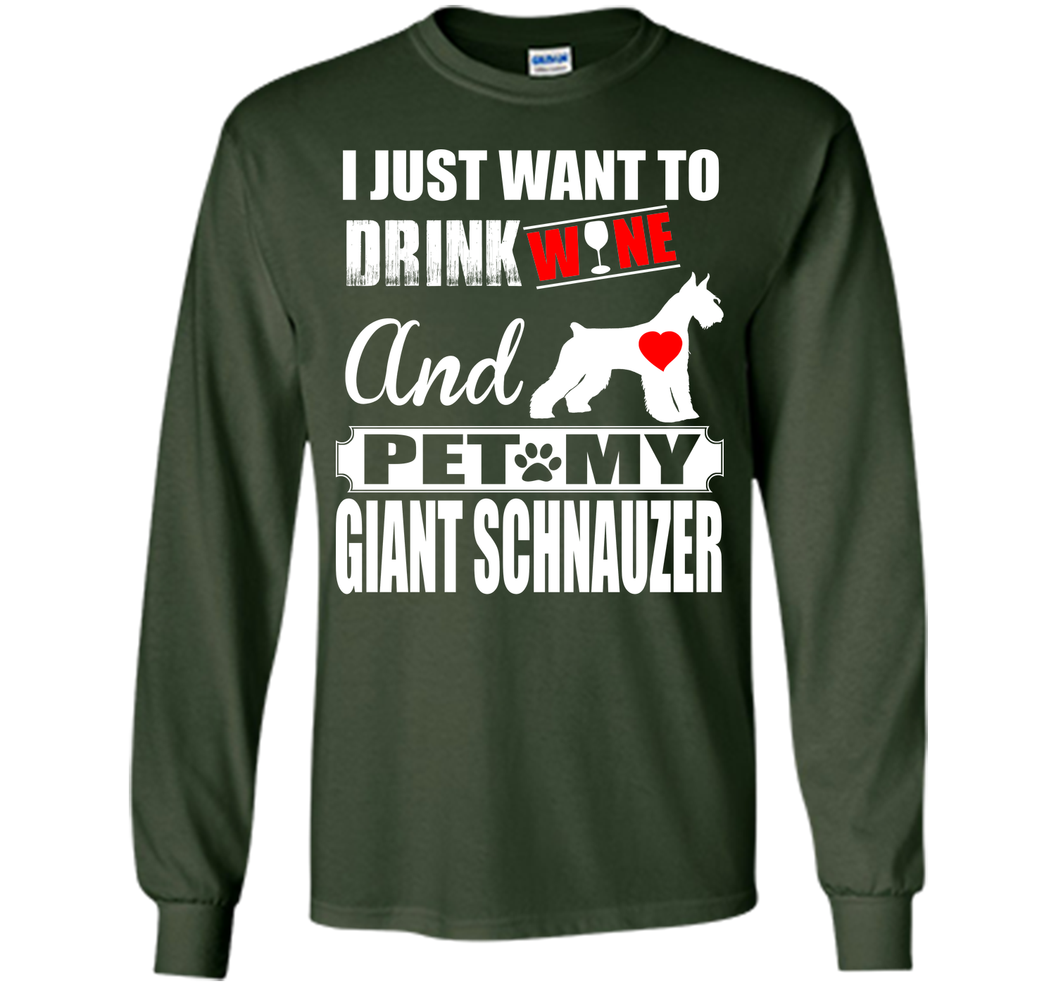I just want to drink wine and pet my giant schnauz T Shirt