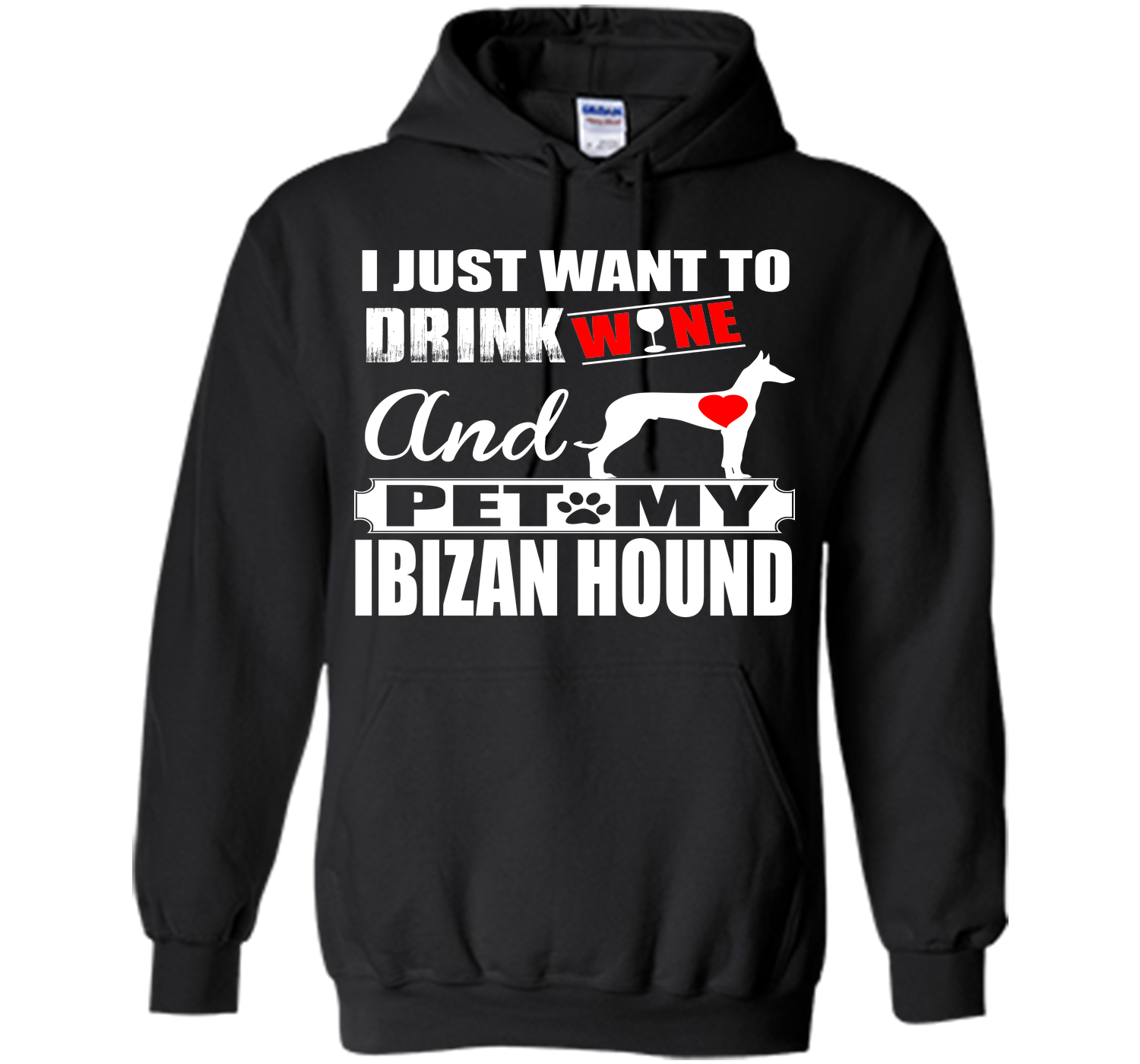 I just want to drink wine and pet my ibizan hound T Shirt