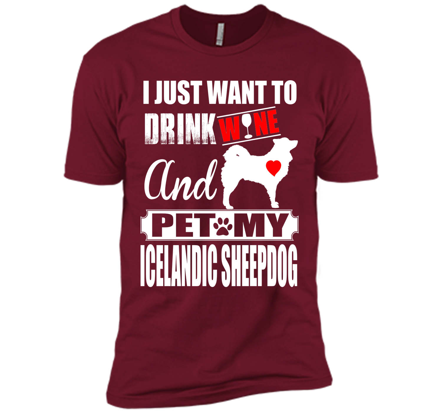 I just want to drink wine and pet my icelandic she T Shirt