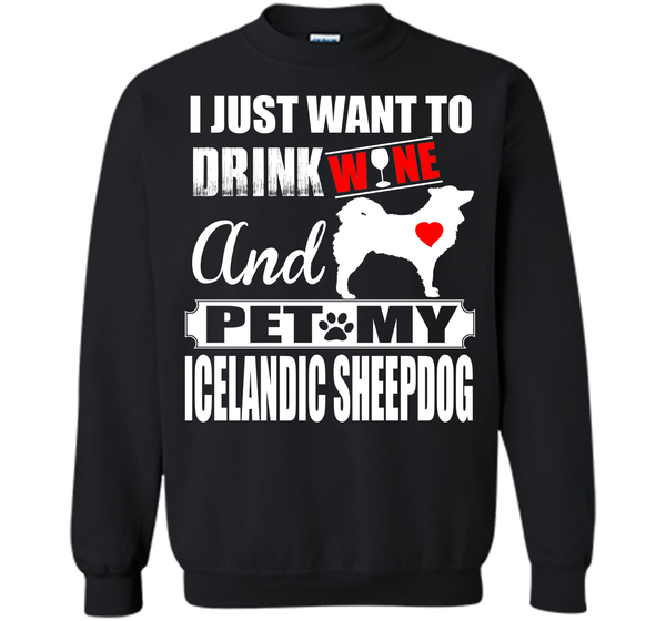 I just want to drink wine and pet my icelandic she T Shirt