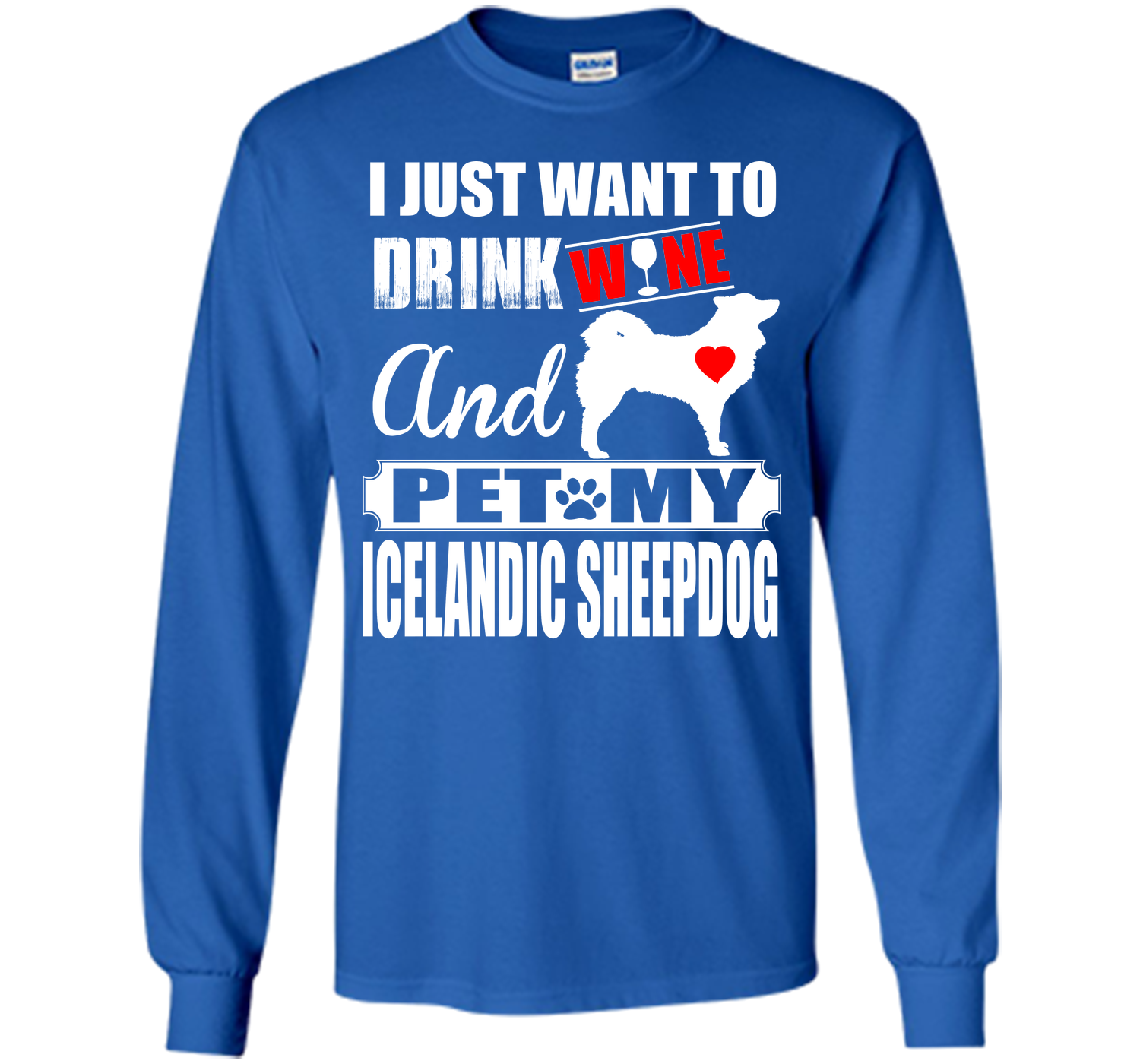 I just want to drink wine and pet my icelandic she T Shirt
