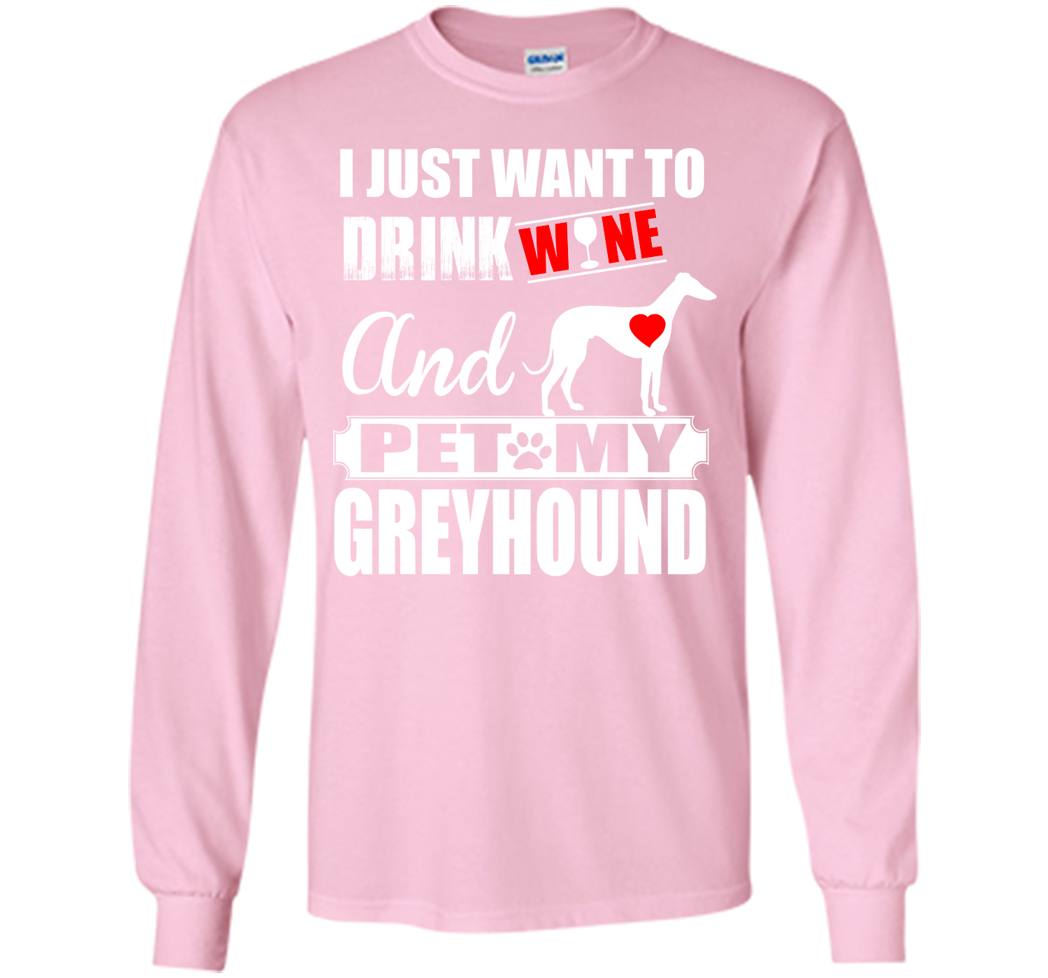 I just want to drink wine and pet my greyhound T Shirt