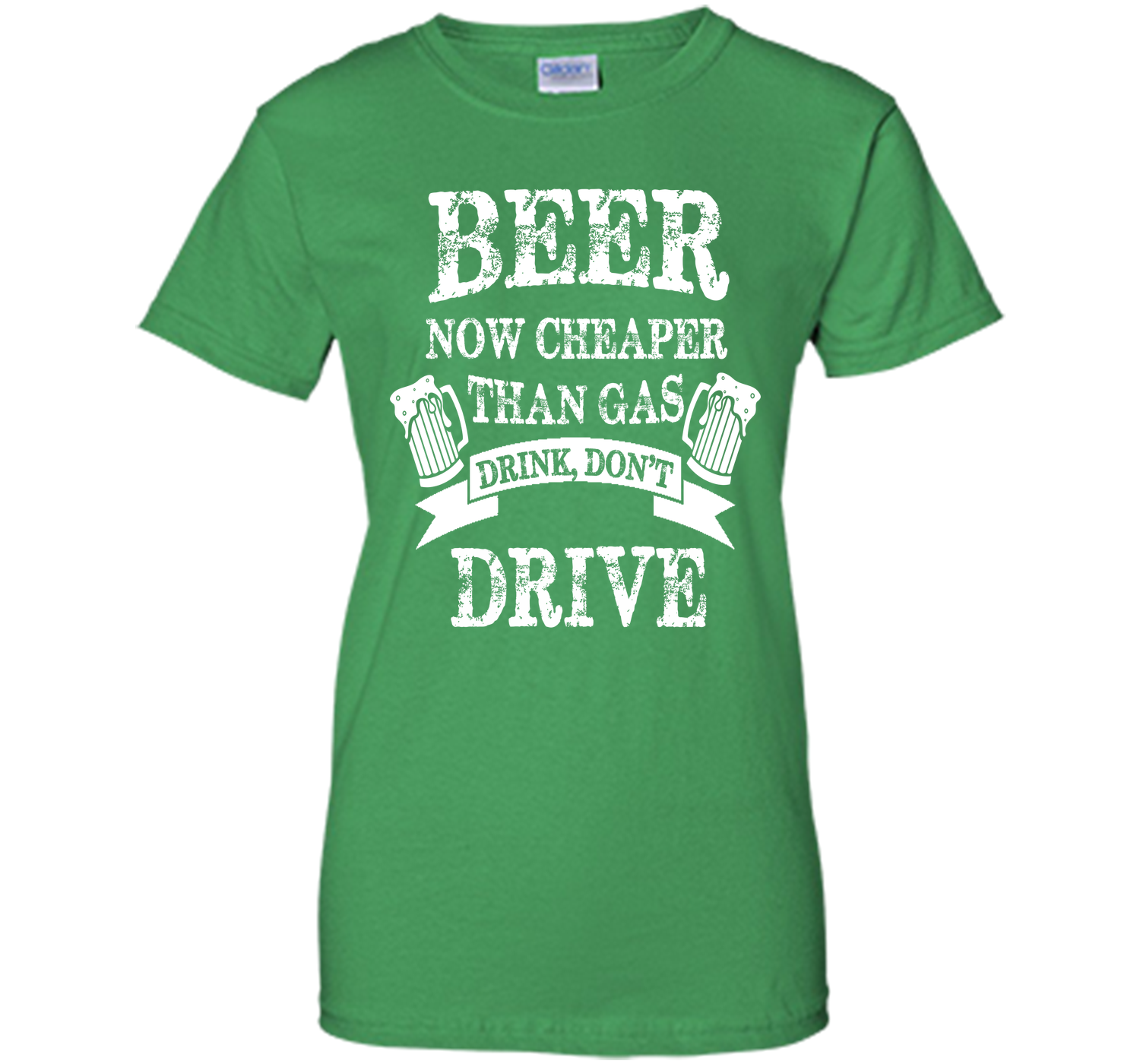 BEER NOW CHEAPER THAN GAS DRINK DONT DRIVE T-Shirt