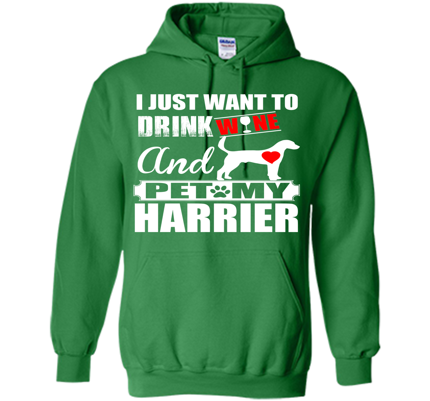 I just want to drink wine and pet my harrier T Shirt