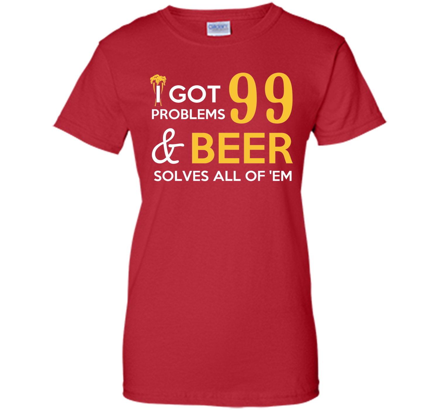BEER SOLVES ALL OF THEM T-Shirt