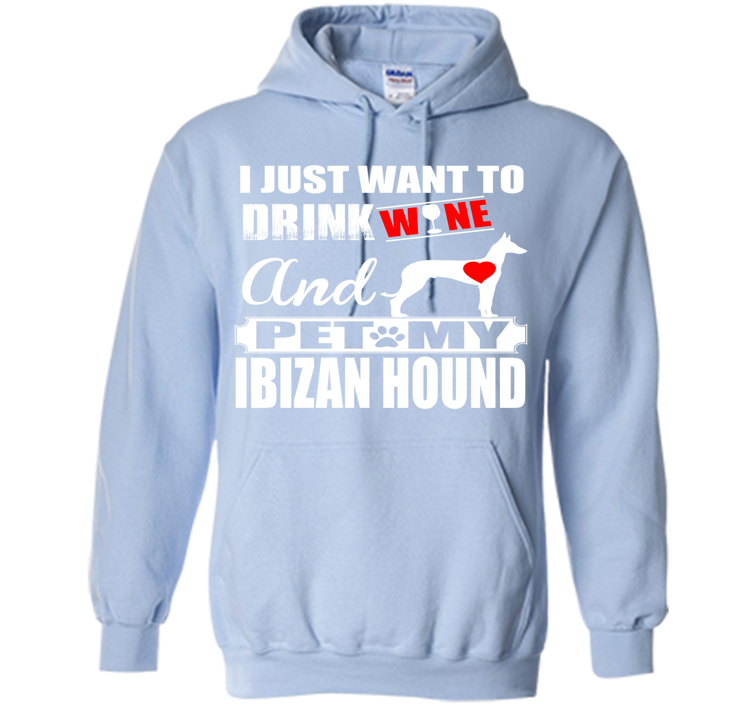 I just want to drink wine and pet my ibizan hound T Shirt